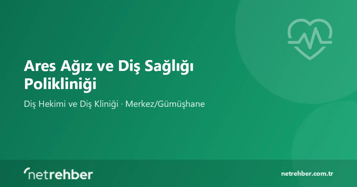 Ares Ağız ve Diş Sağlığı Polikliniği kapak görseli