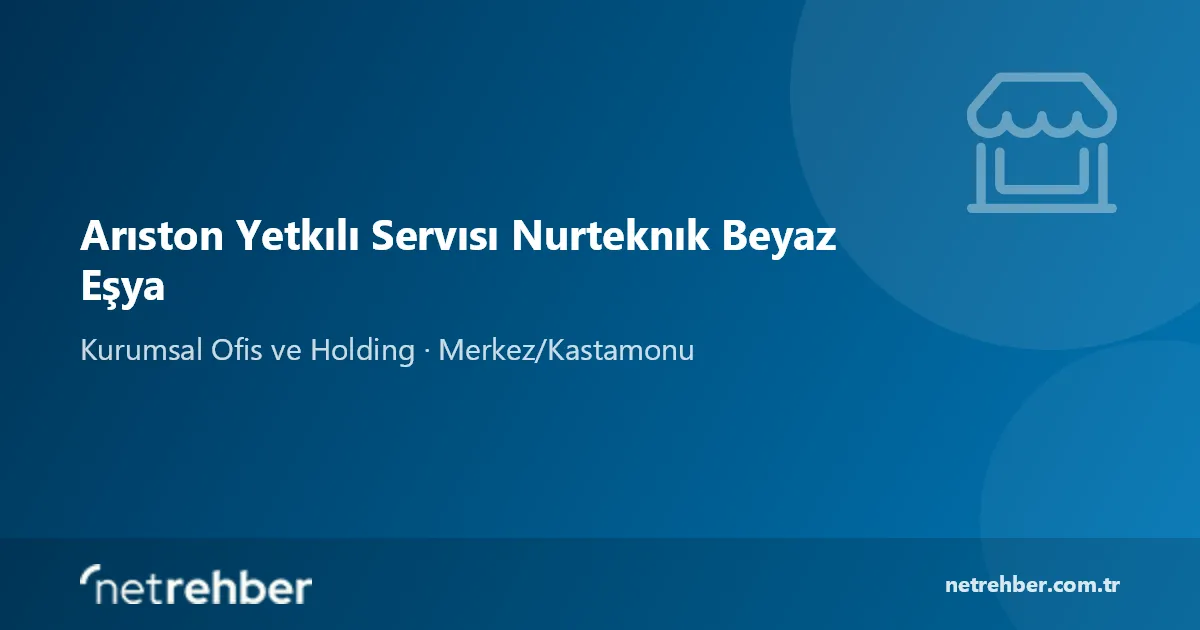 Arıston Yetkılı Servısı Nurteknık Beyaz Eşya kapak görseli