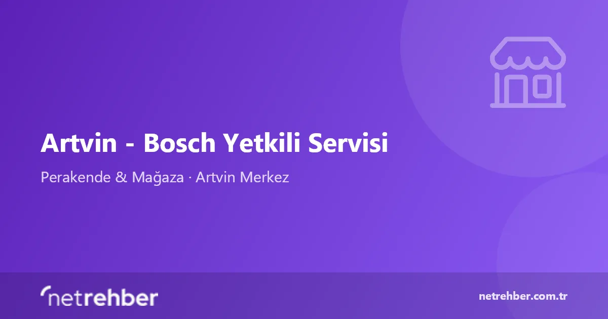 Artvin - Bosch Yetkili Servisi kapak görseli