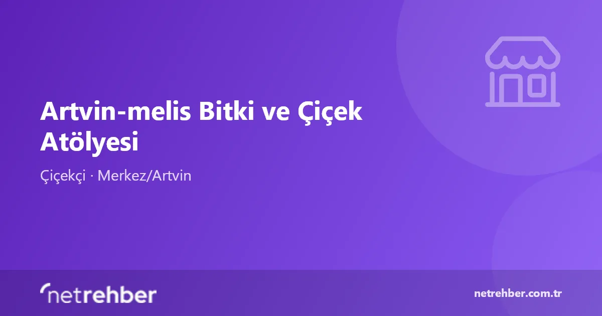 Artvin-melis Bitki ve Çiçek Atölyesi kapak görseli