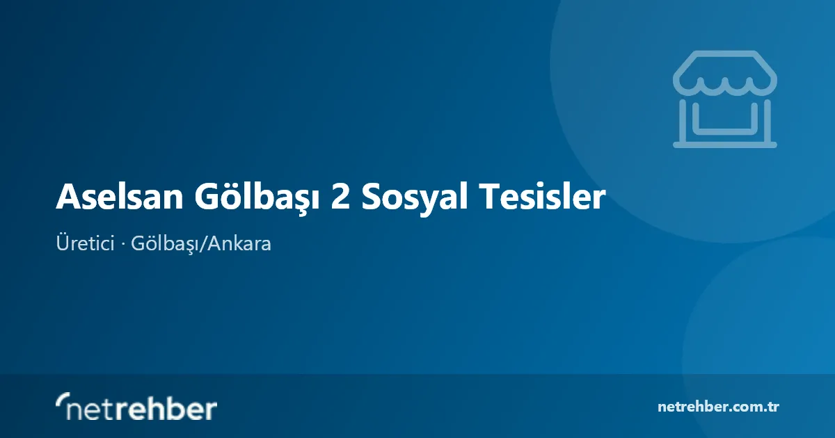 Aselsan Gölbaşı 2 Sosyal Tesisler kapak görseli