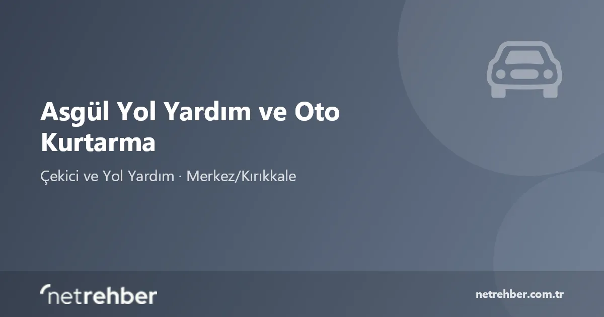 Asgül Yol Yardım ve Oto Kurtarma kapak görseli