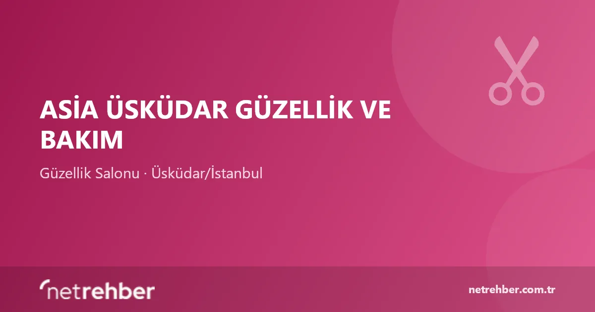 Asia Üsküdar Güzellik ve Bakım kapak görseli
