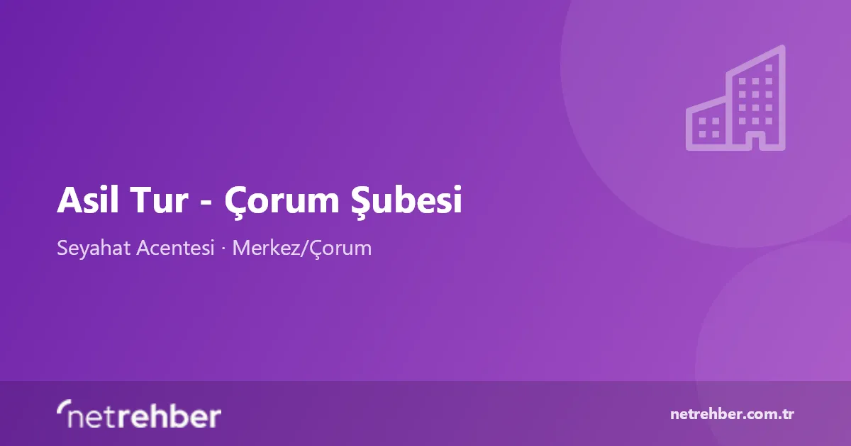Asil Tur - Çorum Şubesi kapak görseli