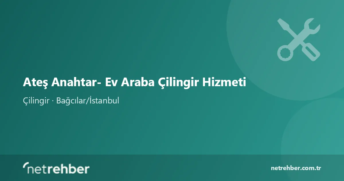 Ateş Anahtar- Ev Araba Çilingir Hizmeti kapak görseli