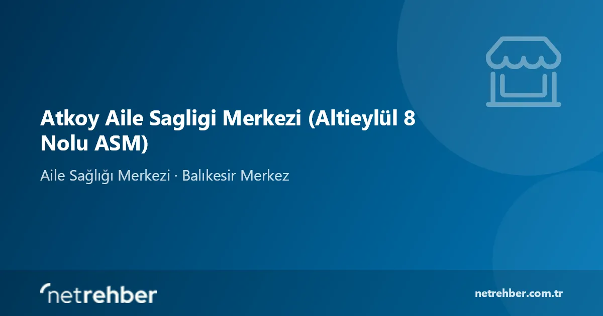 Atkoy Aile Sagligi Merkezi (Altieylül 8 Nolu ASM) kapak görseli