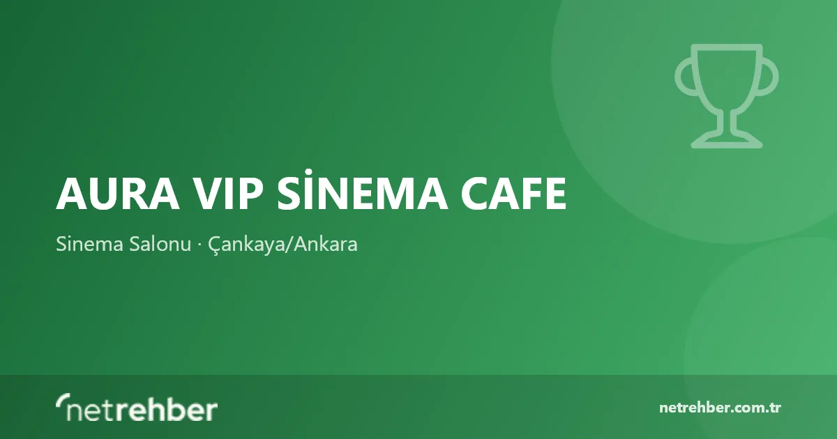 Aura VIP Sinema Cafe kapak görseli