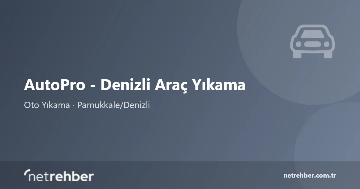 AutoPro - Denizli Araç Yıkama kapak görseli