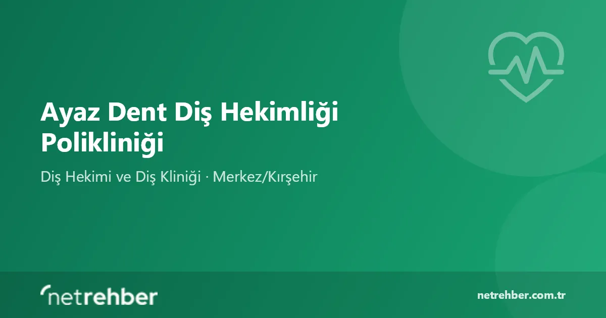 Ayaz Dent Diş Hekimliği Polikliniği kapak görseli