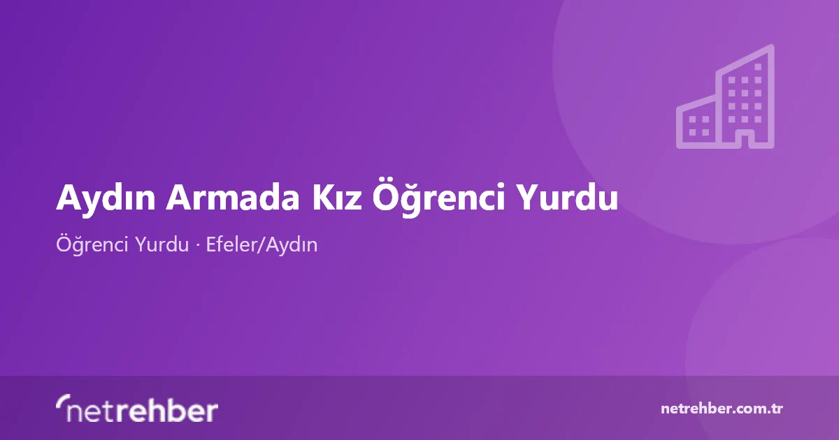 Aydın Armada Kız Öğrenci Yurdu kapak görseli