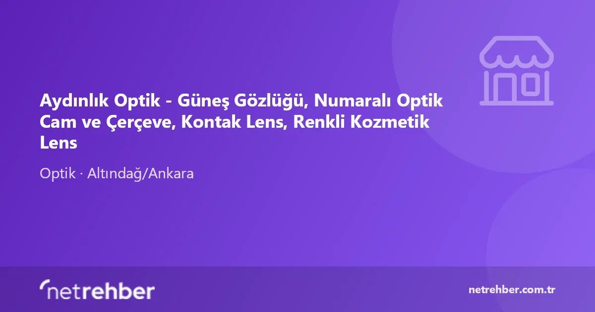 Aydınlık Optik - Güneş Gözlüğü, Numaralı Optik Cam ve Çerçeve, Kontak Lens, Renkli Kozmetik Lens kapak görseli