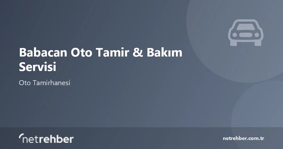 Babacan Oto Tamir & Bakım Servisi kapak görseli