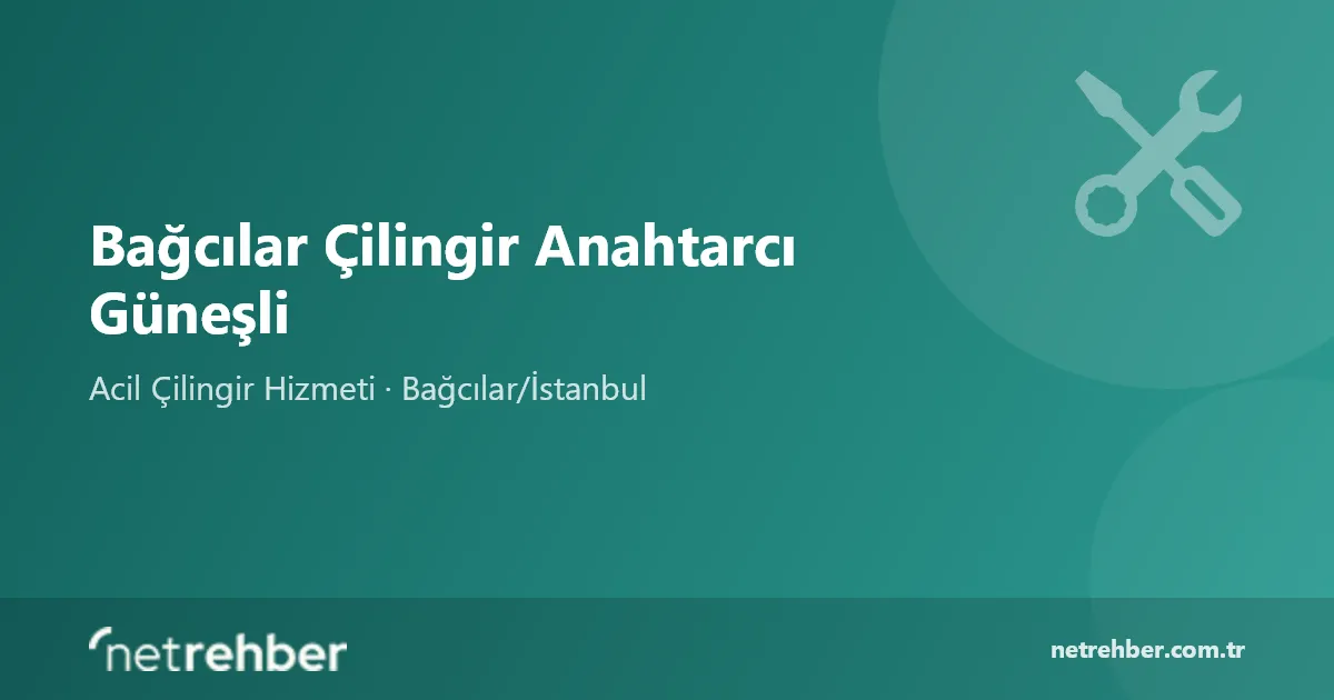 Bağcılar Çilingir Anahtarcı Güneşli kapak görseli
