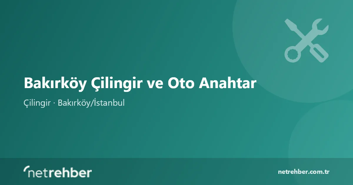 Bakırköy Çilingir ve Oto Anahtar kapak görseli