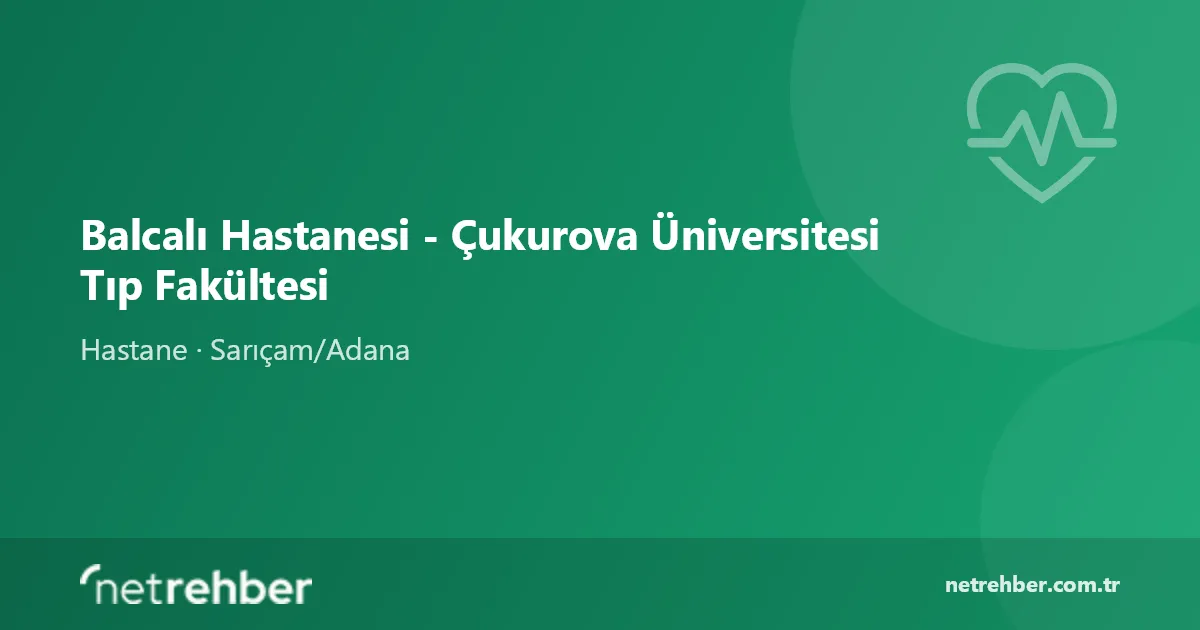 Balcalı Hastanesi - Çukurova Üniversitesi Tıp Fakültesi kapak görseli