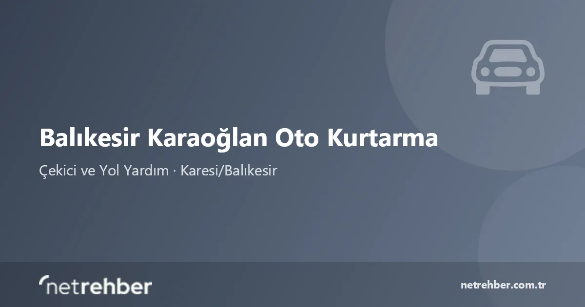 Balıkesir Karaoğlan Oto Kurtarma kapak görseli
