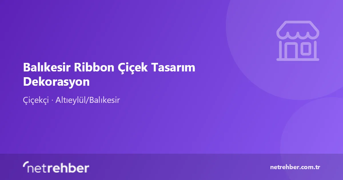Balıkesir Ribbon Çiçek Tasarım Dekorasyon kapak görseli