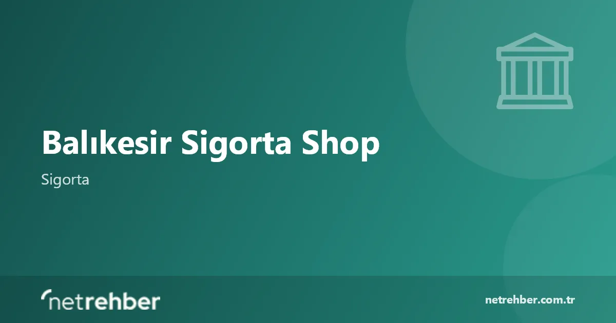 Balıkesir Sigorta Shop kapak görseli