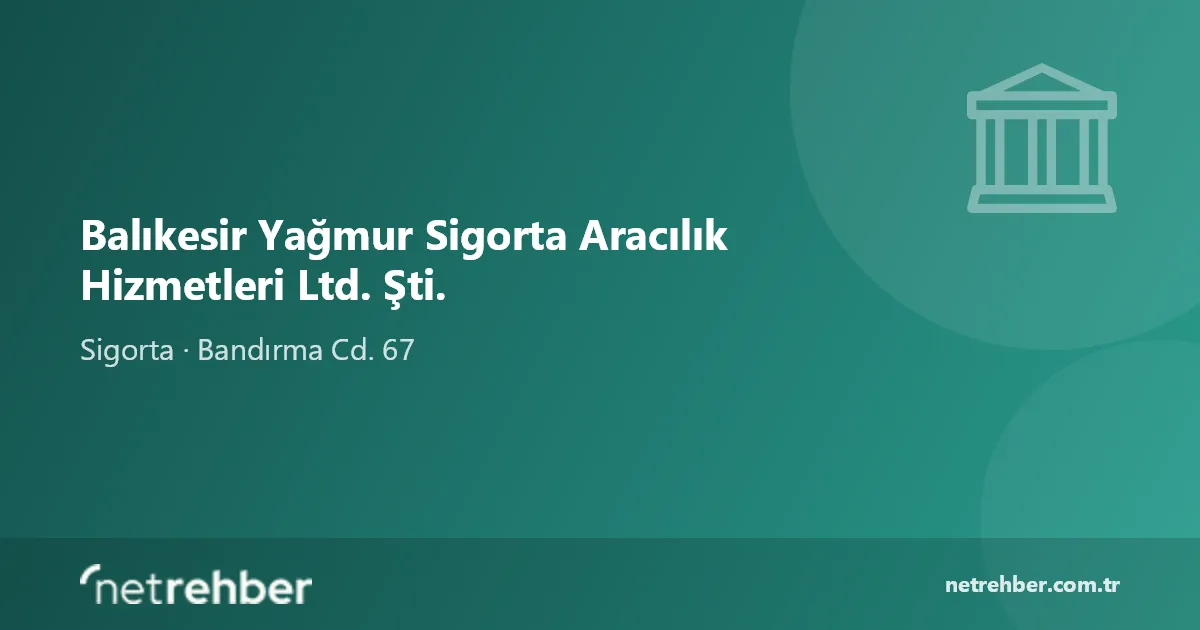 Balıkesir Yağmur Sigorta Aracılık Hizmetleri Ltd. Şti. kapak görseli