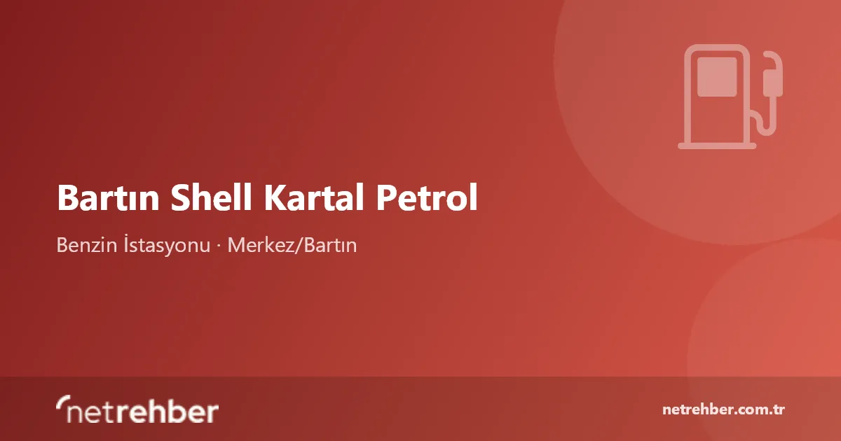 Bartın Shell Kartal Petrol kapak görseli