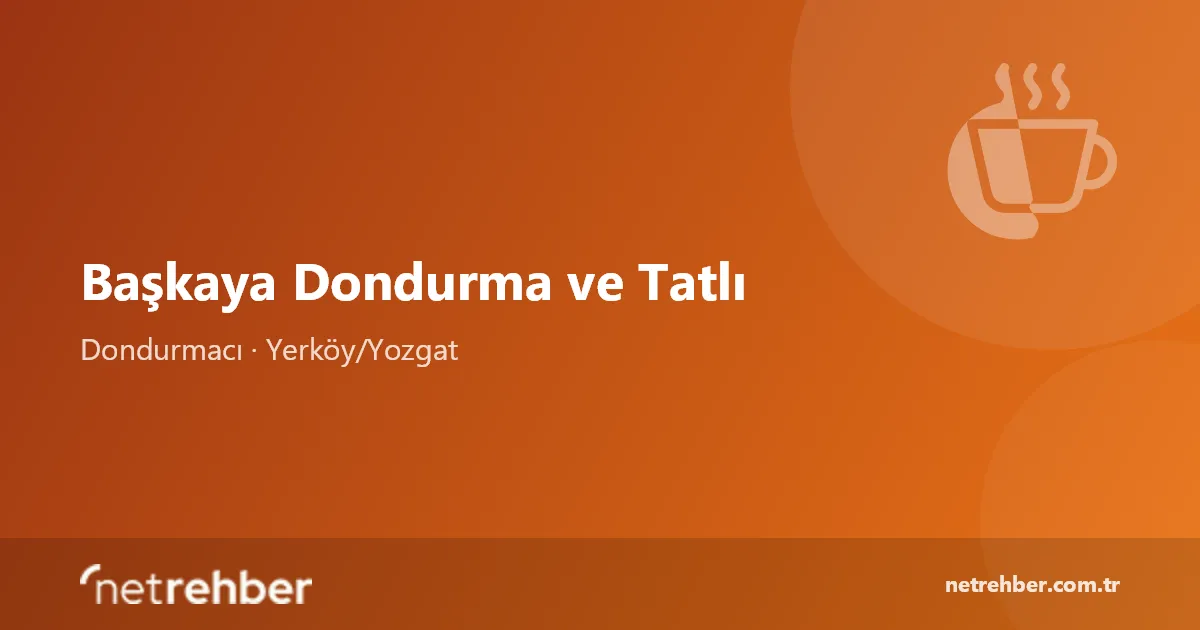 Başkaya Dondurma ve Tatlı kapak görseli