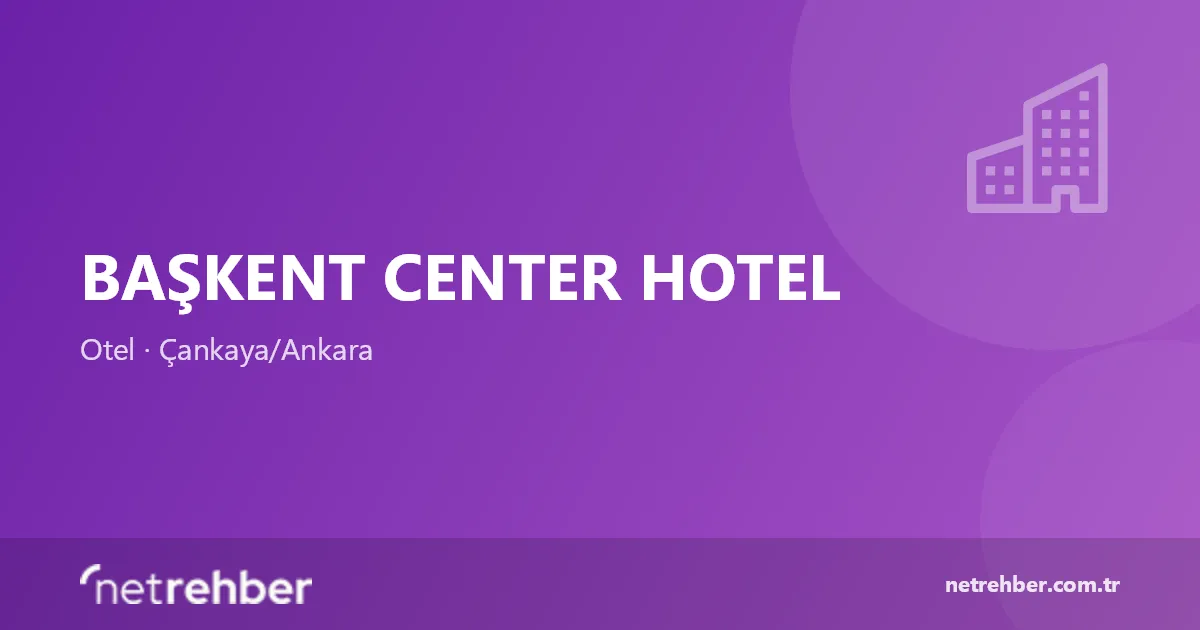 Başkent Center Hotel kapak görseli
