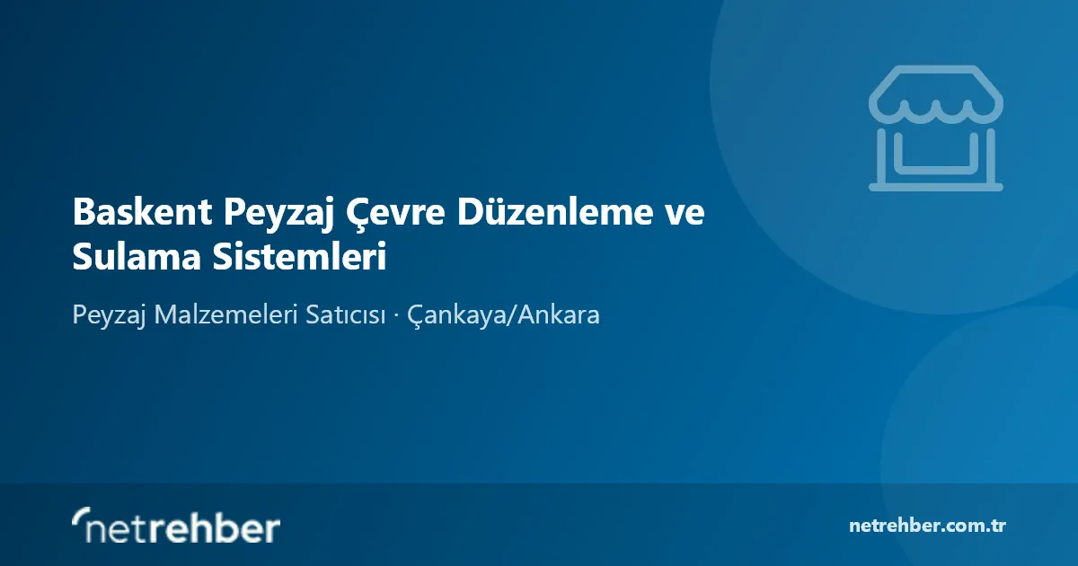 Baskent Peyzaj Çevre Düzenleme ve Sulama Sistemleri kapak görseli