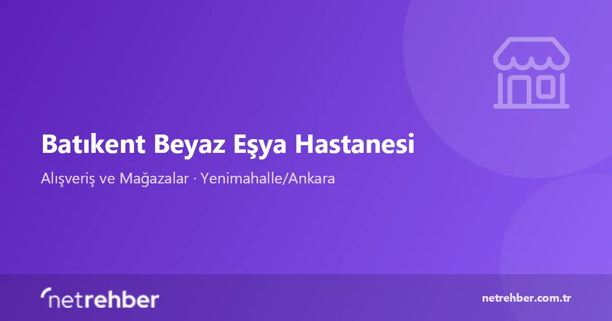 Batıkent Beyaz Eşya Hastanesi kapak görseli