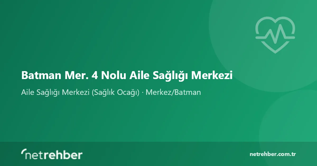 Batman Mer. 4 Nolu Aile Sağlığı Merkezi kapak görseli