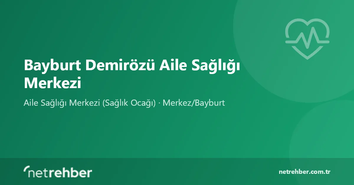 Bayburt Demirözü Aile Sağlığı Merkezi kapak görseli