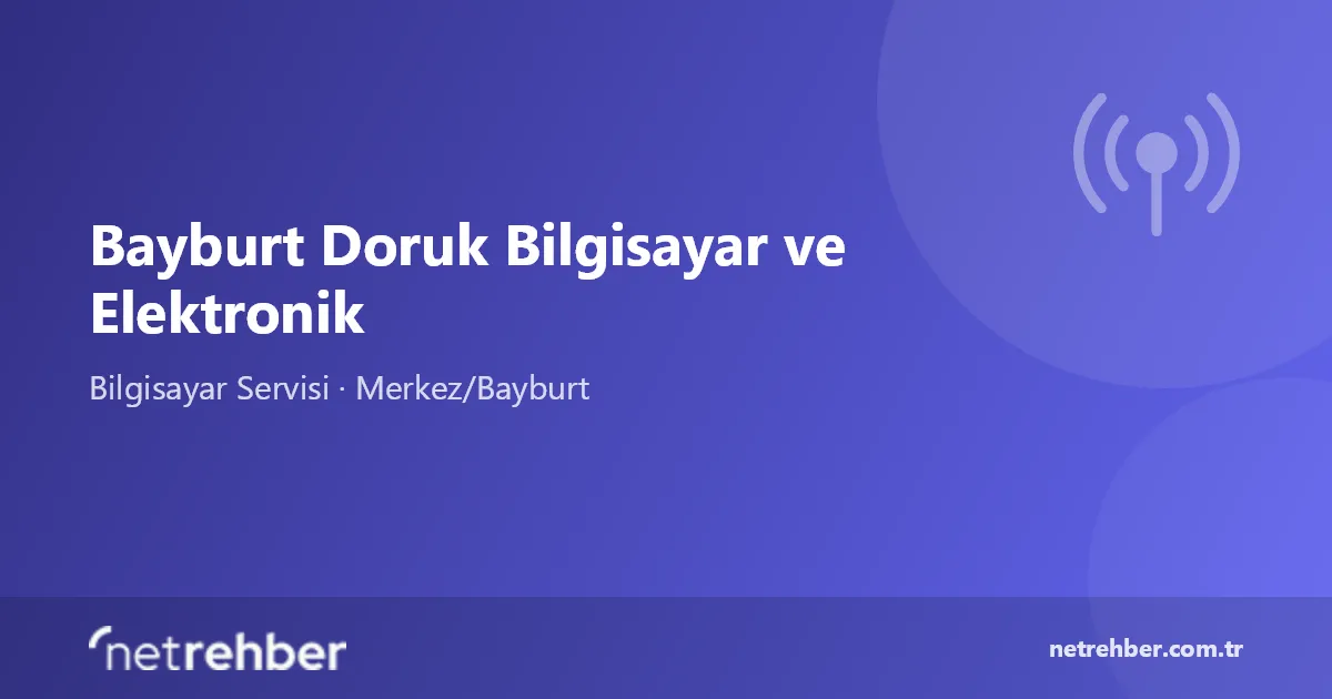 Bayburt Doruk Bilgisayar ve Elektronik kapak görseli