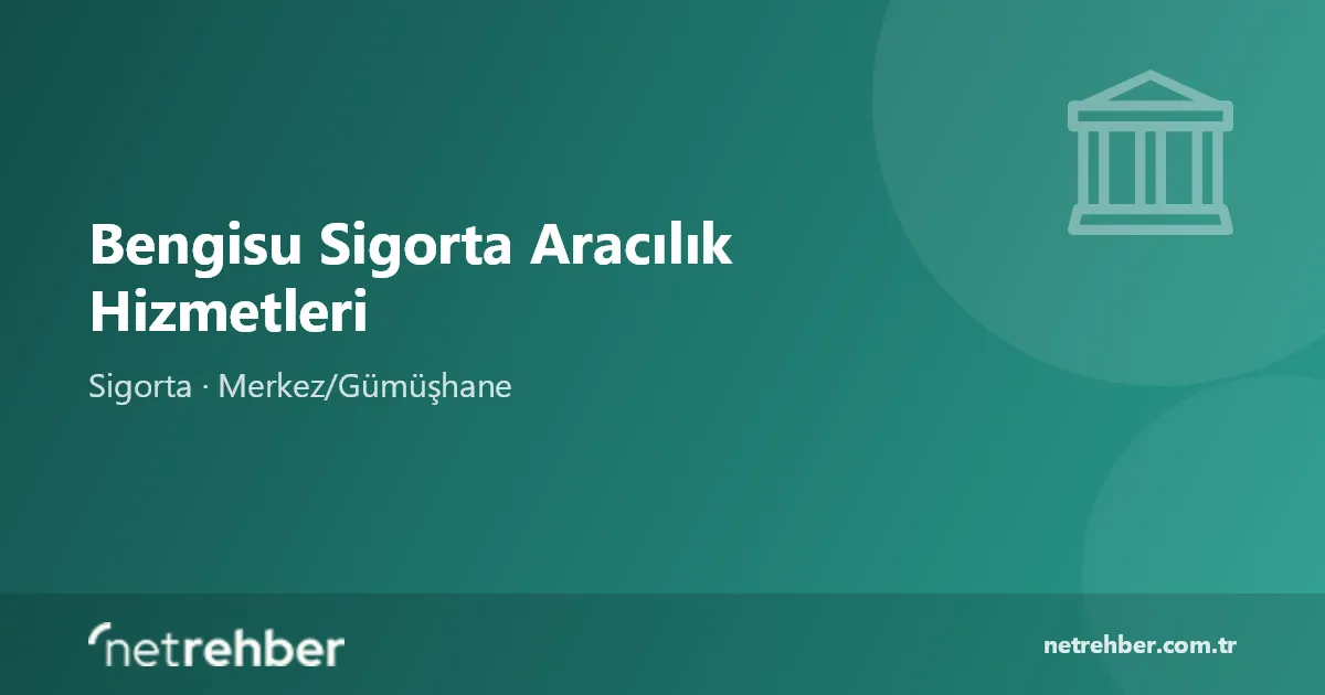 Bengisu Sigorta Aracılık Hizmetleri kapak görseli