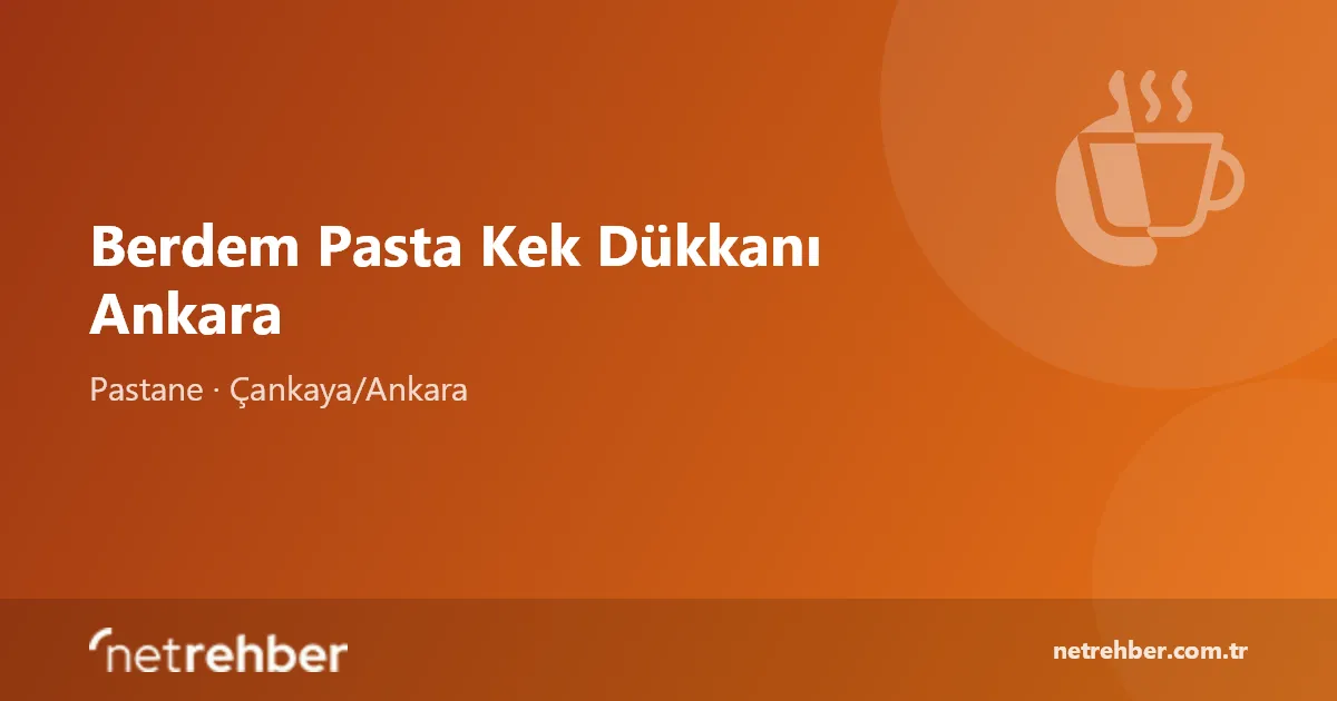 Berdem Pasta Kek Dükkanı Ankara kapak görseli