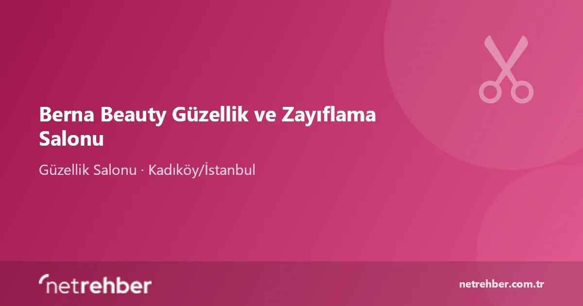 Berna Beauty Güzellik ve Zayıflama Salonu kapak görseli
