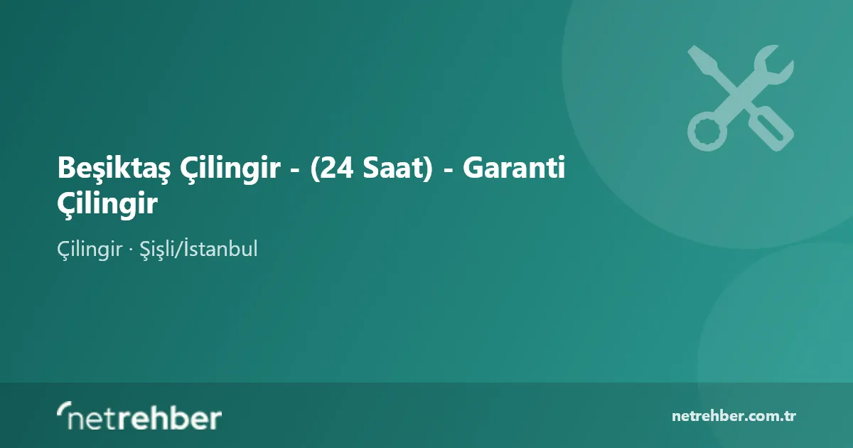 Beşiktaş Çilingir - (24 Saat) - Garanti Çilingir kapak görseli