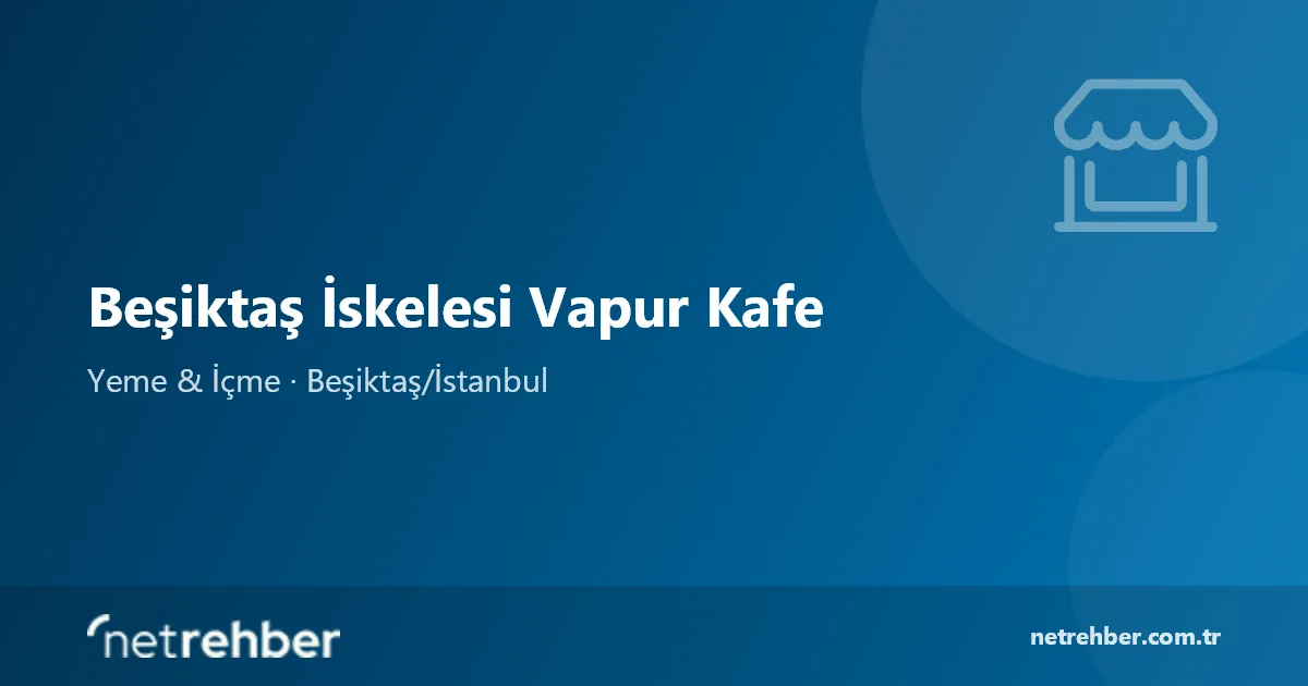 Beşiktaş İskelesi Vapur Kafe kapak görseli