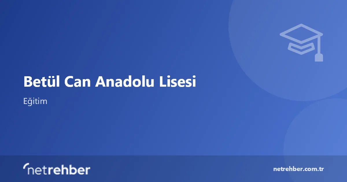Betül Can Anadolu Lisesi kapak görseli