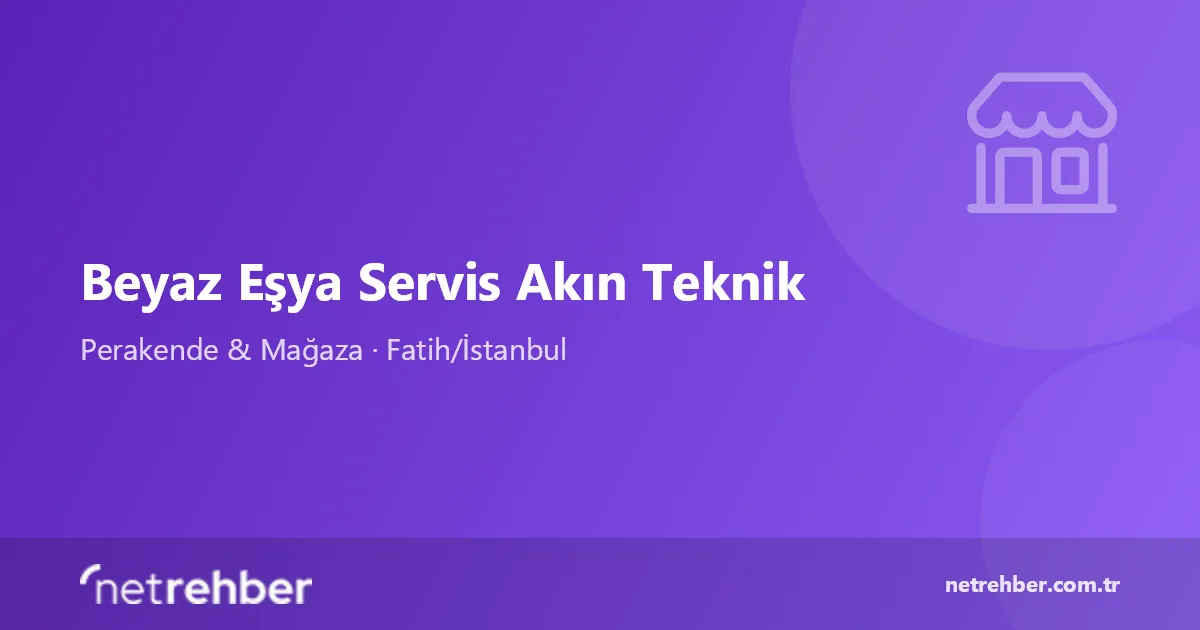 Beyaz Eşya Servis Akın Teknik kapak görseli