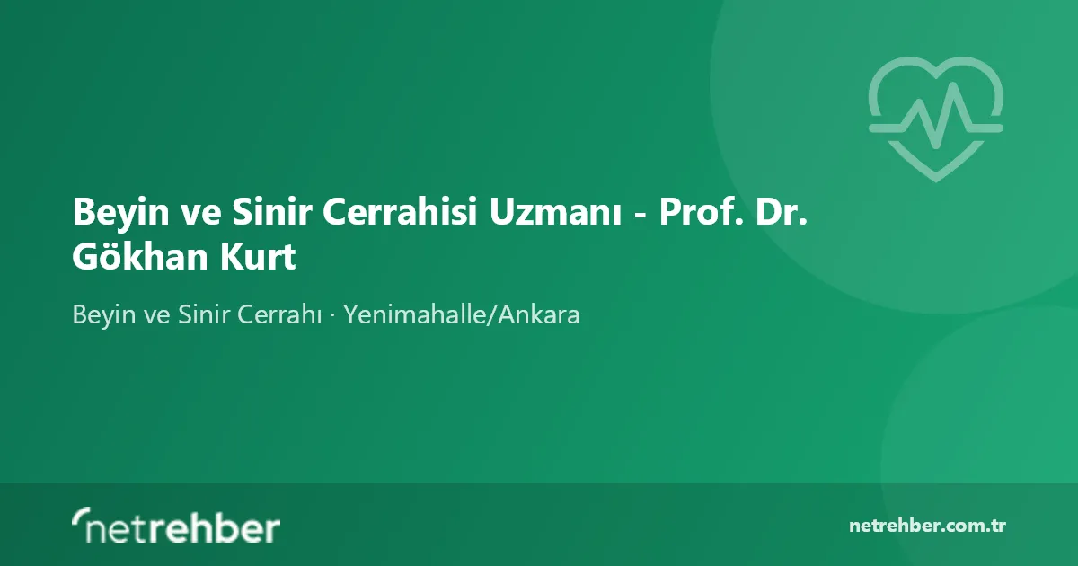 Beyin ve Sinir Cerrahisi Uzmanı - Prof. Dr. Gökhan Kurt kapak görseli