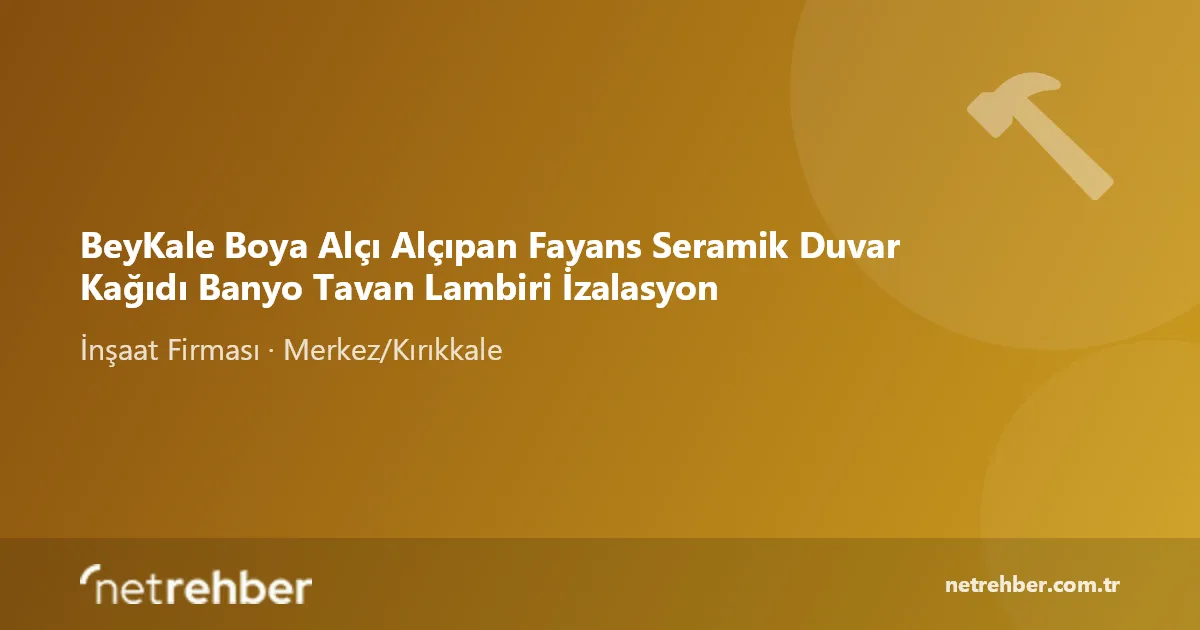 BeyKale Boya Alçı Alçıpan Fayans Seramik Duvar Kağıdı Banyo Tavan Lambiri İzalasyon kapak görseli