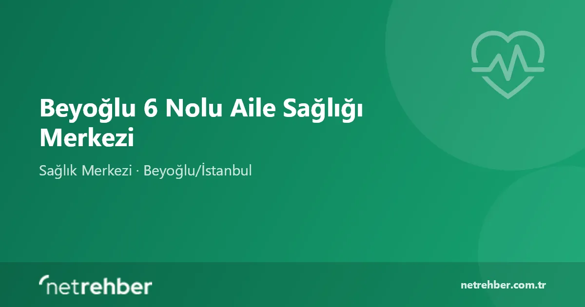 Beyoğlu 6 Nolu Aile Sağlığı Merkezi kapak görseli