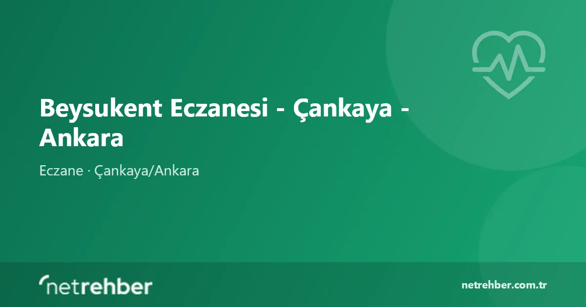 Beysukent Eczanesi - Çankaya - Ankara kapak görseli