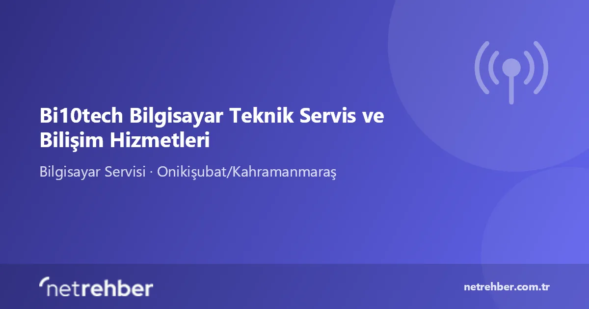 Bi10tech Bilgisayar Teknik Servis ve Bilişim Hizmetleri kapak görseli