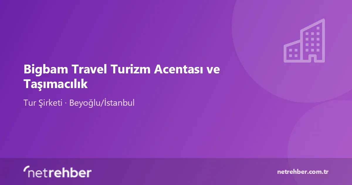 Bigbam Travel Turizm Acentası ve Taşımacılık kapak görseli