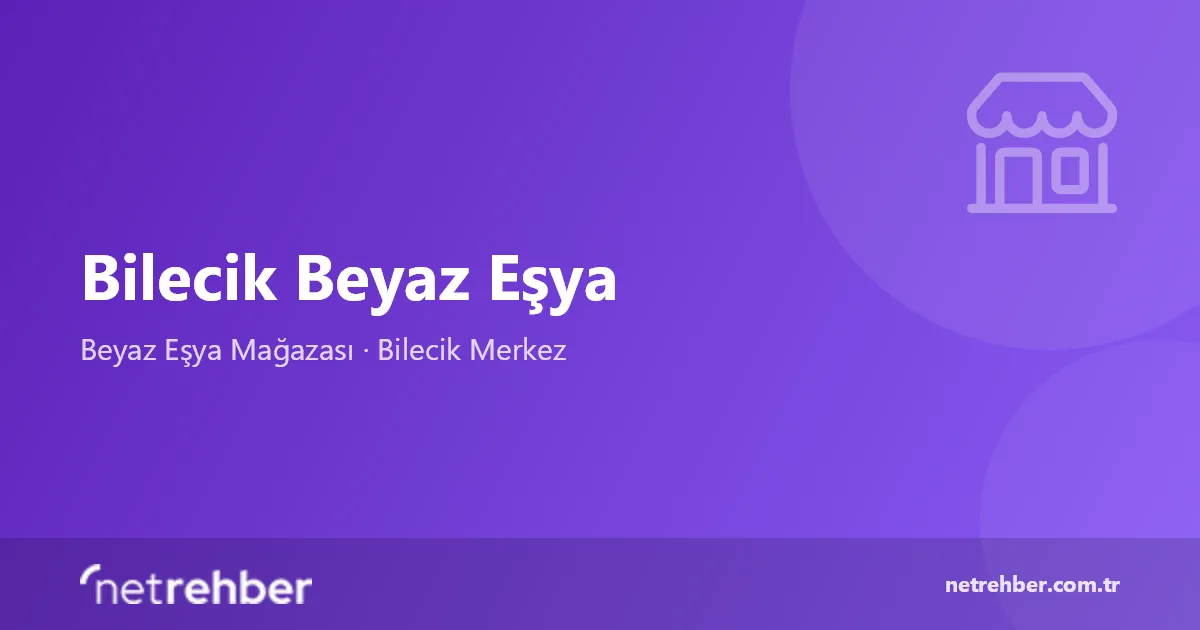 Bilecik Beyaz Eşya kapak görseli