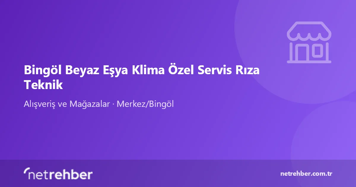 Bingöl Beyaz Eşya Klima Özel Servis Rıza Teknik kapak görseli