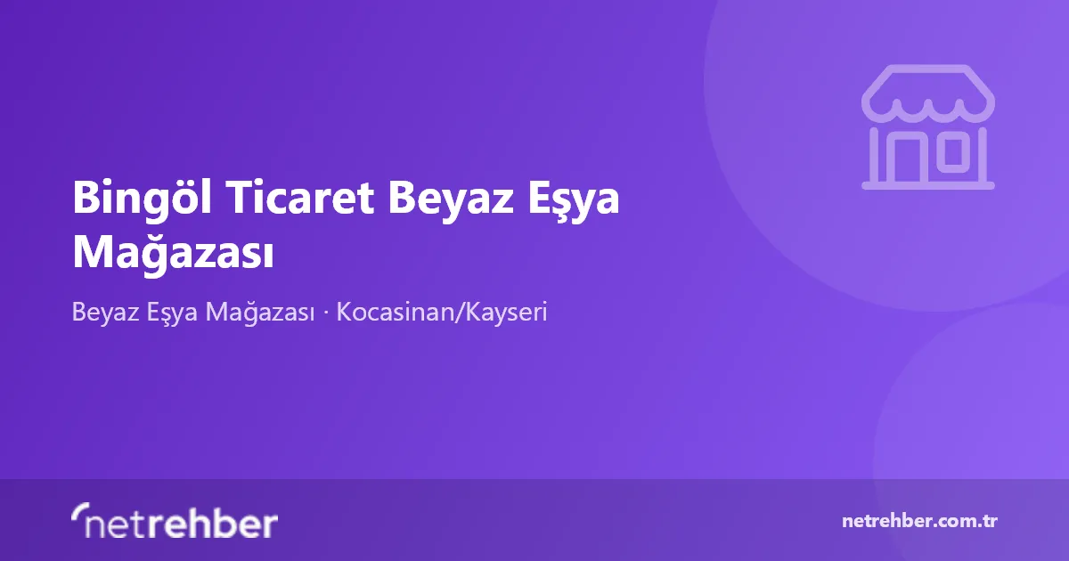 Bingöl Ticaret Beyaz Eşya Mağazası kapak görseli