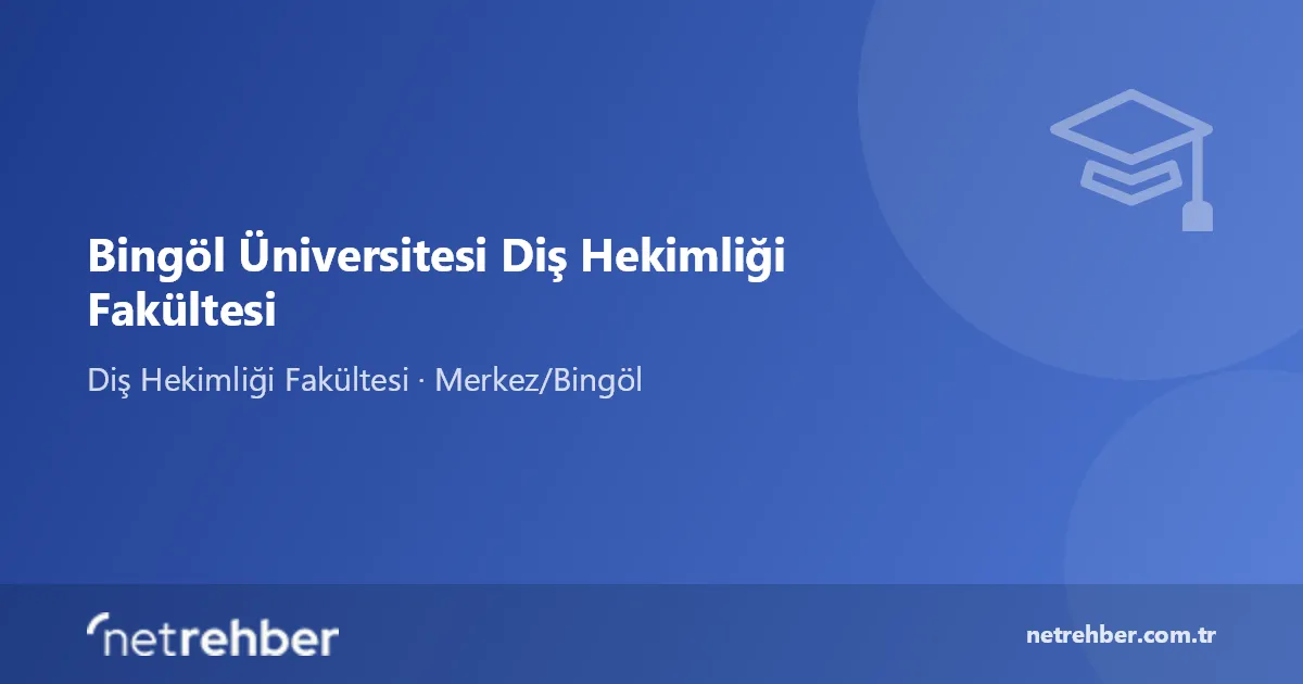 Bingöl Üniversitesi Diş Hekimliği Fakültesi kapak görseli