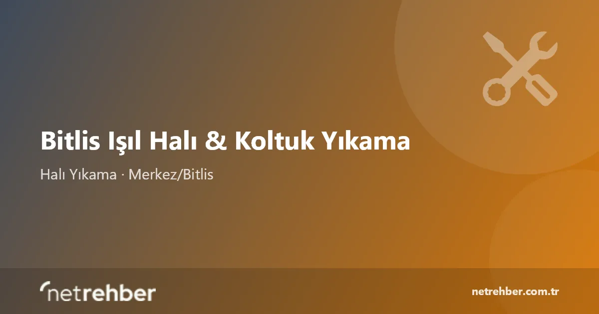 Bitlis Işıl Halı & Koltuk Yıkama kapak görseli