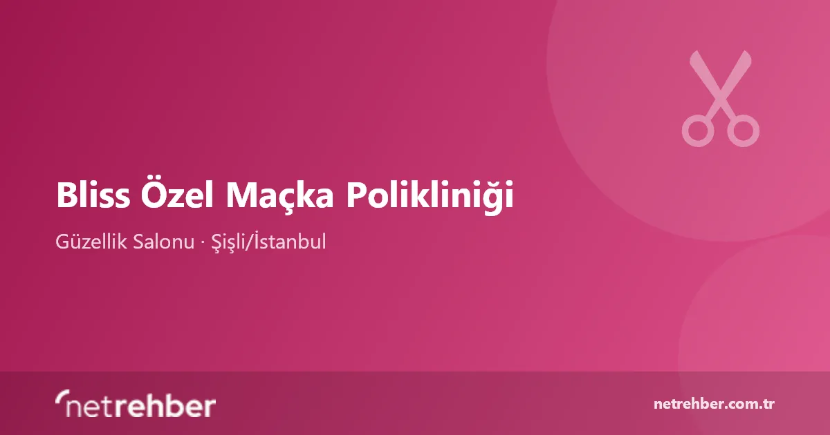 Bliss Özel Maçka Polikliniği kapak görseli